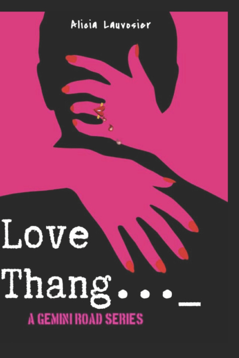 Kniha Love Thang Alicia Lauvosier Green