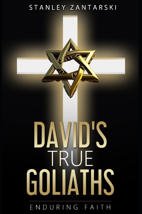 Książka David's True Goliaths Stanley Zantarski