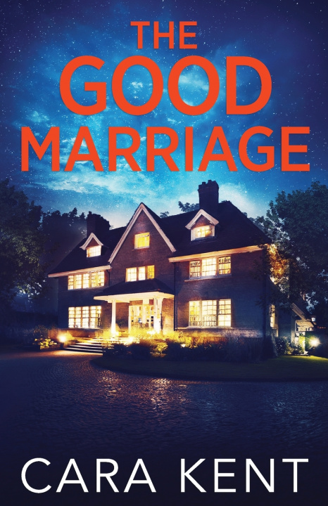 Książka The Good Marriage Cara Kent