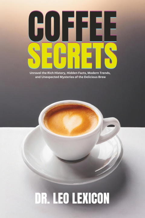 Kniha Coffee Secrets Leo Lexicon