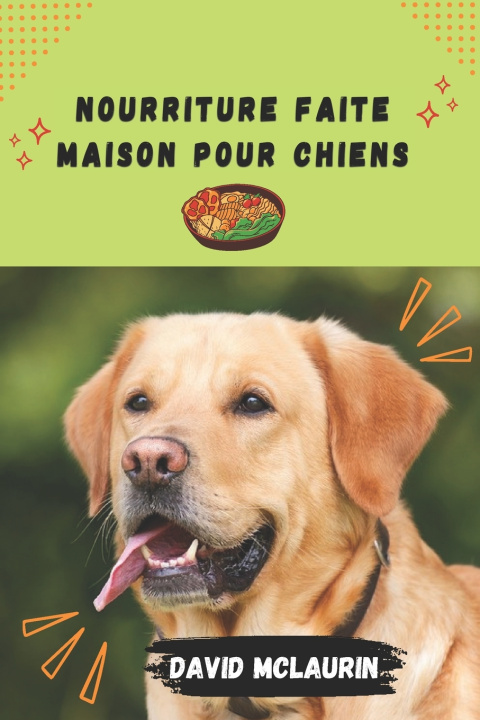 Książka NOURRITURE FAITE MAISON POUR CHIENS David McLaurin