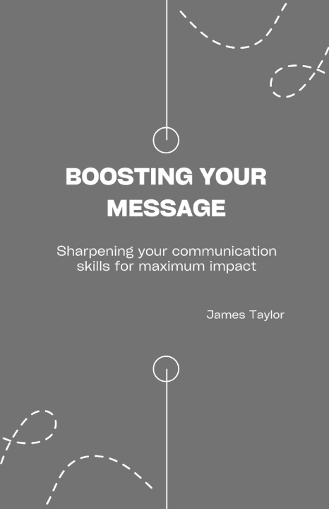 Kniha Boosting your message James Taylor