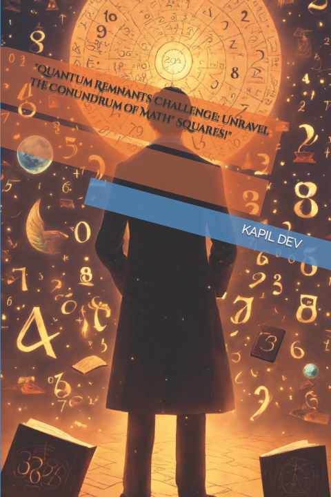 Książka "Quantum Remnants Challenge KAPIL DEV