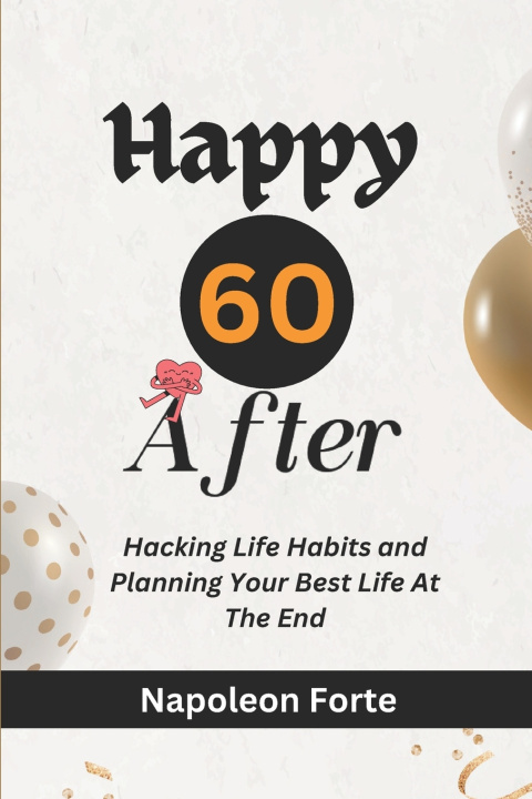 Kniha Happy 60 After Napoleon Forte