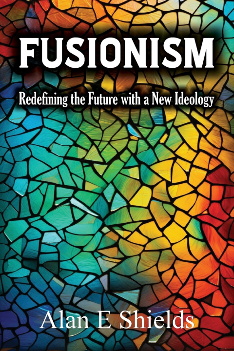 Kniha FUSIONISM Alan E Shields