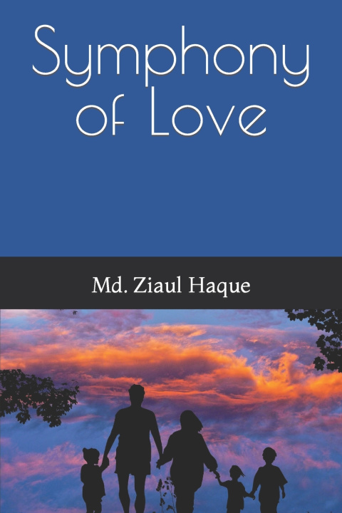 Książka Symphony of Love Md. Ziaul Haque