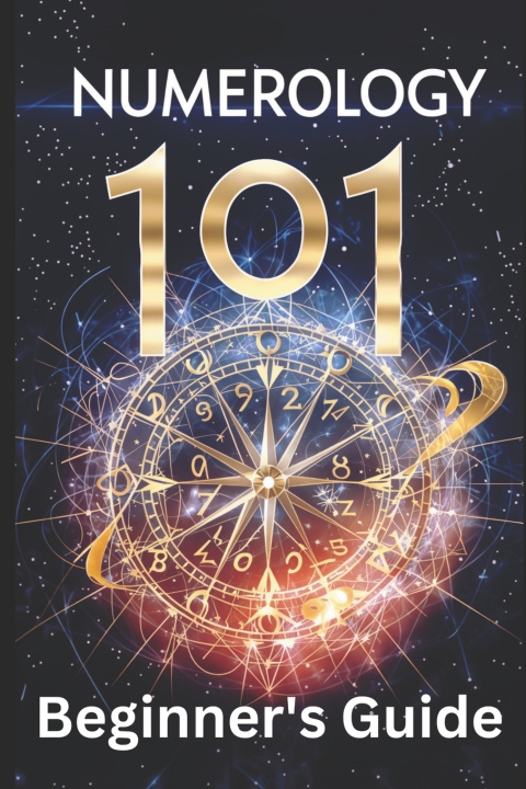 Kniha Numerology 101 Beginner's Guide Daniel Sanjurjo