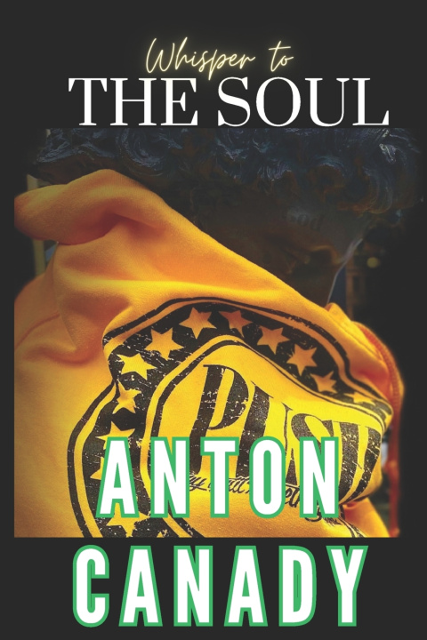Knjiga Whisper to the Soul Anton Canady