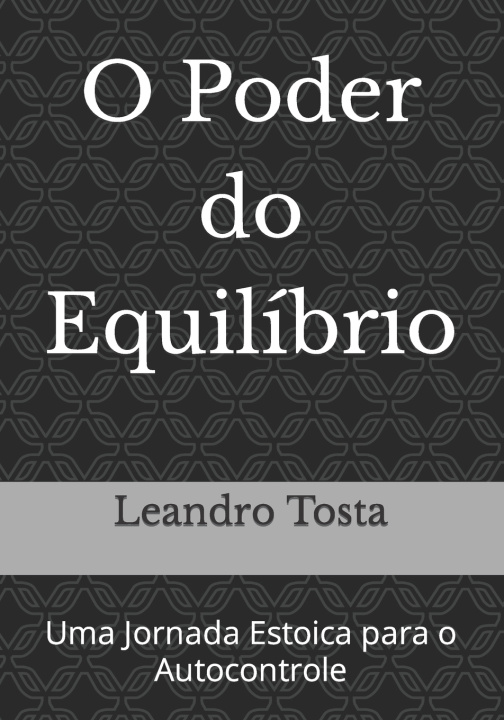 Kniha O Poder do Equilíbrio Leandro Dionisio Tosta