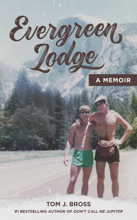 Kniha Evergreen Lodge Tom J. Bross