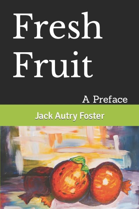 Kniha Fresh Fruit Jack Autry Foster