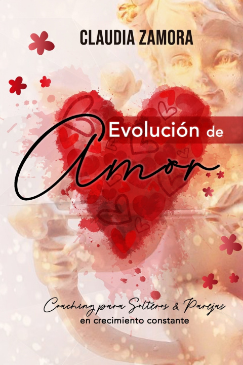Knjiga Evolución de Amor Claudia Zamora