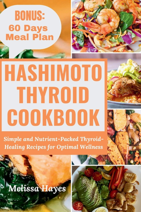 Kniha Hashimoto Thyroid Cookbook Melissa Hayes