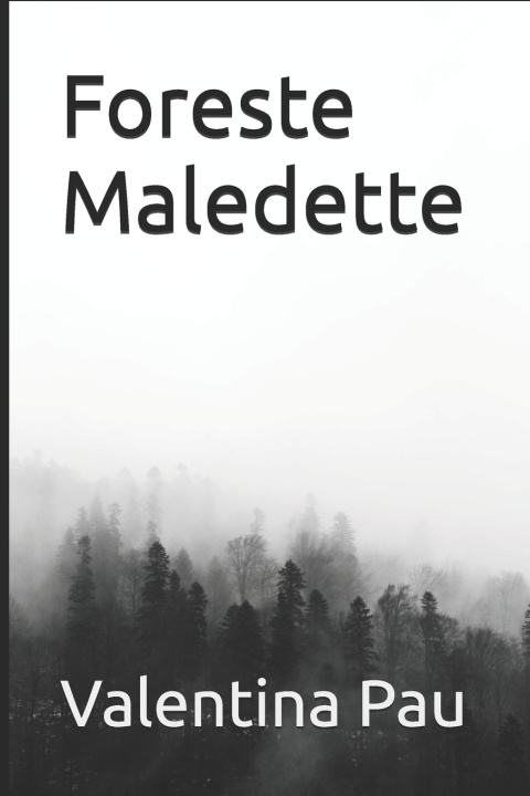 Kniha Foreste Maledette Valentina Pau