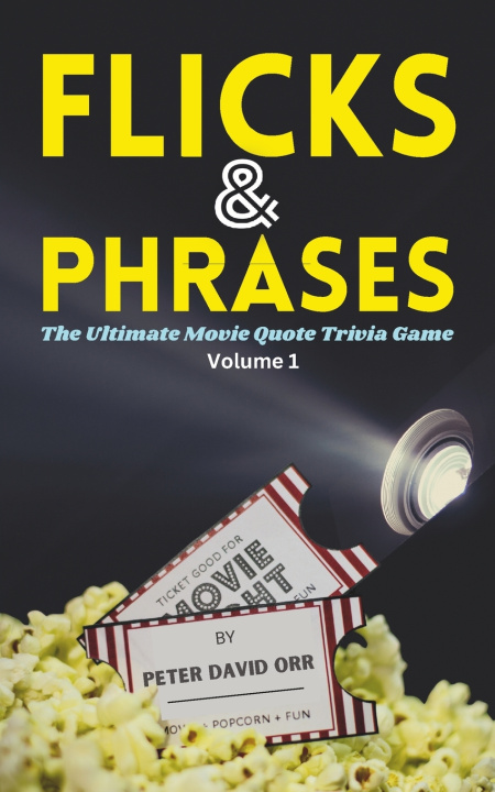 Kniha Flicks & Phrases Peter David Orr