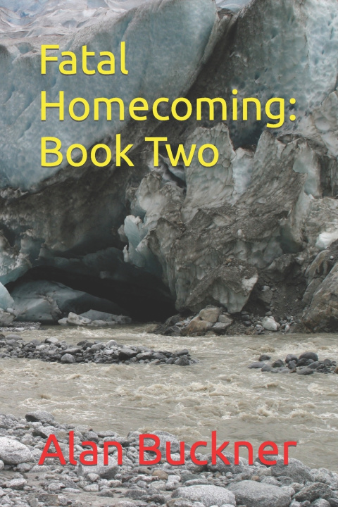 Knjiga Fatal Homecoming Alan Buckner