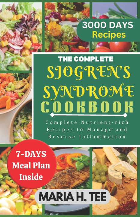 Knjiga THE COMPLETE SJOGREN'S SYNDROME COOKBOOK MARIA H. TEE