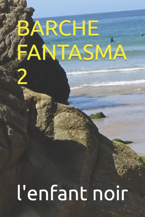 Książka BARCHE FANTASMA 2 l'enfant noir