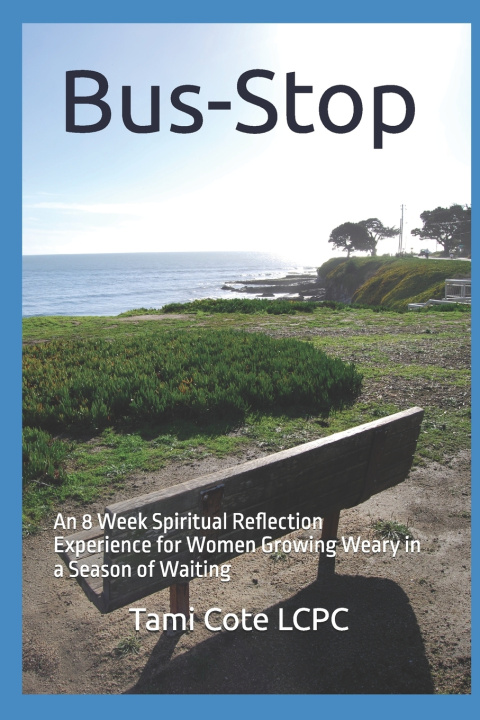 Knjiga Bus-Stop Tami Cote LCPC