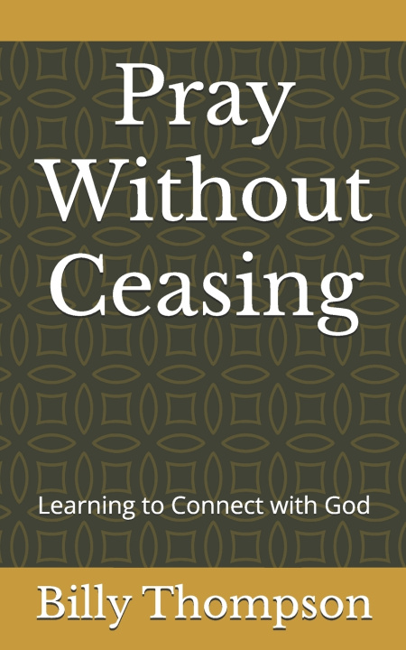 Kniha Pray Without Ceasing Billy Thompson