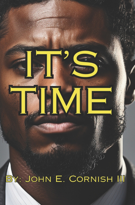 Kniha IT'S TIME John E. Cornish III