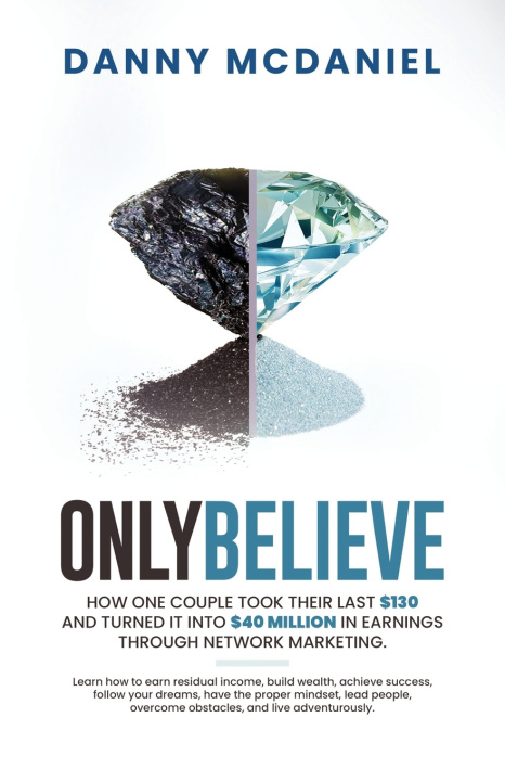 Kniha Only Believe Danny McDaniel