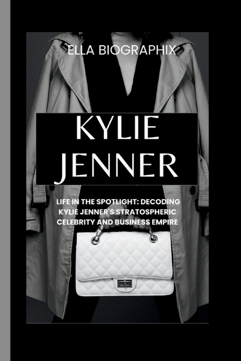 Kniha KYLIE JENNER Ella Biographix