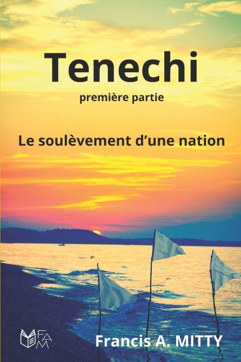Kniha Tenechi Francis A. MITTY