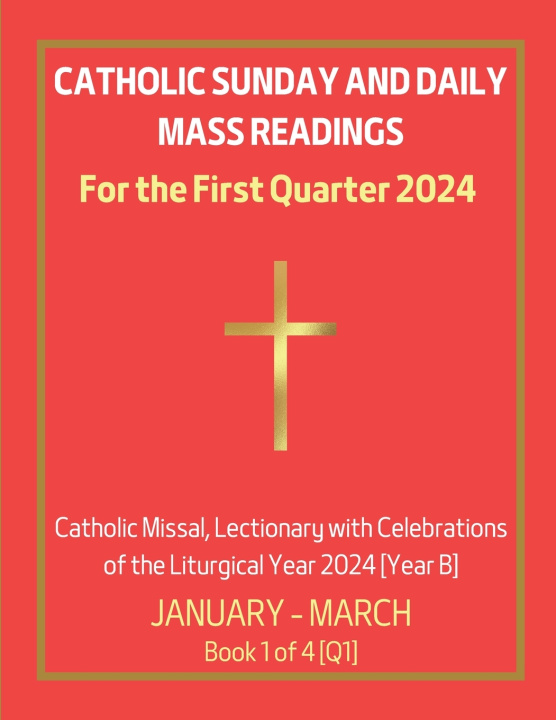 Kniha Catholic Sunday and Daily Mass Readings for the First Quarter 2024 Chin Hung SIU