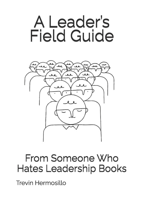 Kniha A leader's field guide Trevin Joseph Hermosillo