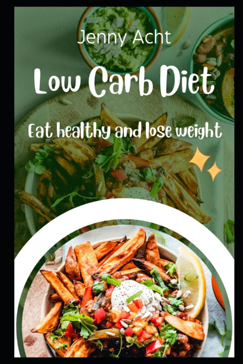 Kniha Low Carb Diet Jenny Acht