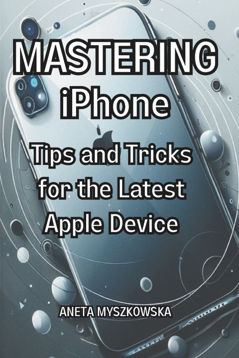 Knjiga MASTERING iPhone ANETA MYSZKOWSKA
