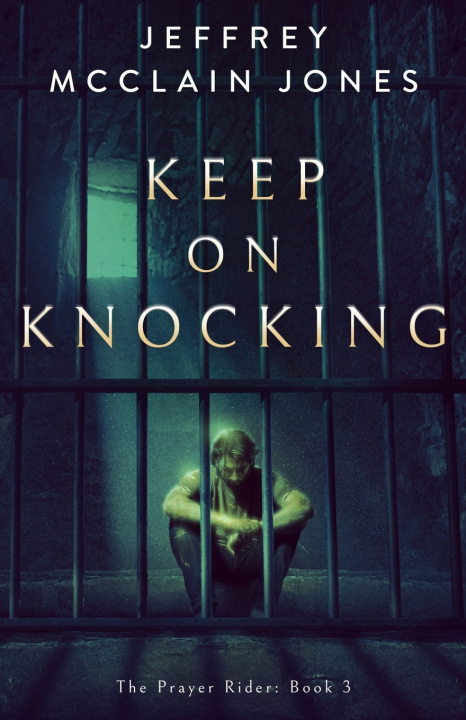 Kniha Keep On Knocking Jeffrey McClain Jones