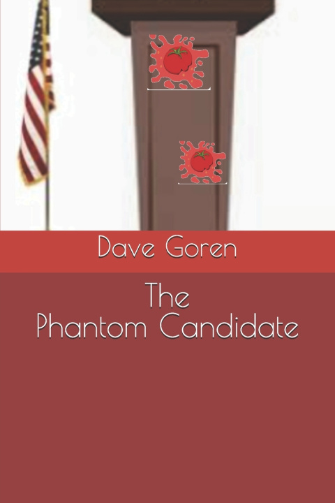 Kniha The Phantom Candidate Dave Goren