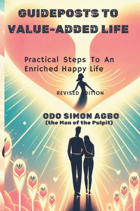 Kniha GUIDEPOSTS TO VALUE-ADDED LIFE Odo Simon Agbo