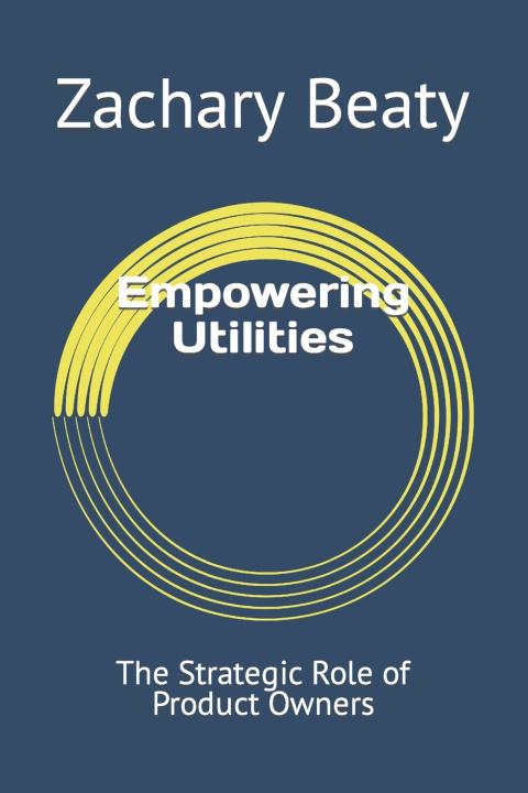 Książka Empowering Utilities Zachary Beaty