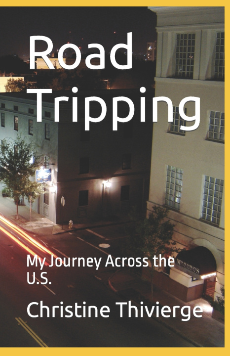 Kniha Road Tripping Christine Thivierge