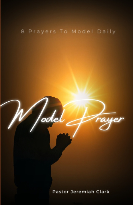 Kniha Model Prayer Jeremiah Clark