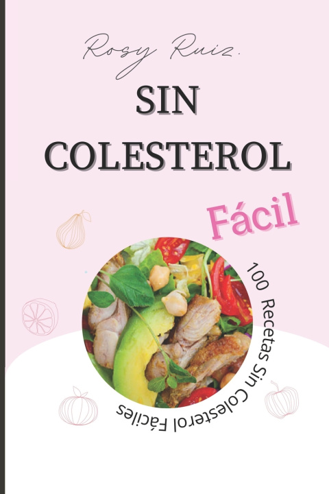 Kniha Sin Colesterol Fácil. Rosy Ruiz