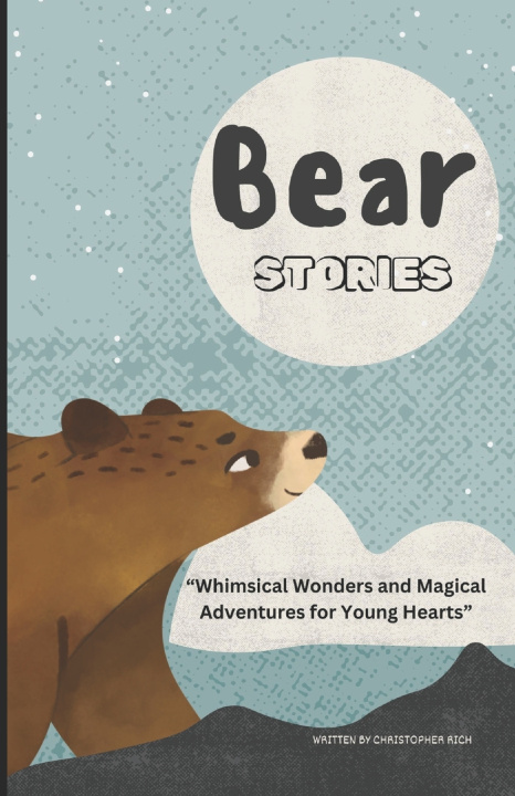 Kniha Bear Stories Christopher Rich