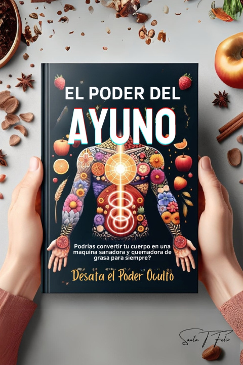 Kniha El poder del Ayuno Santa T Feliz