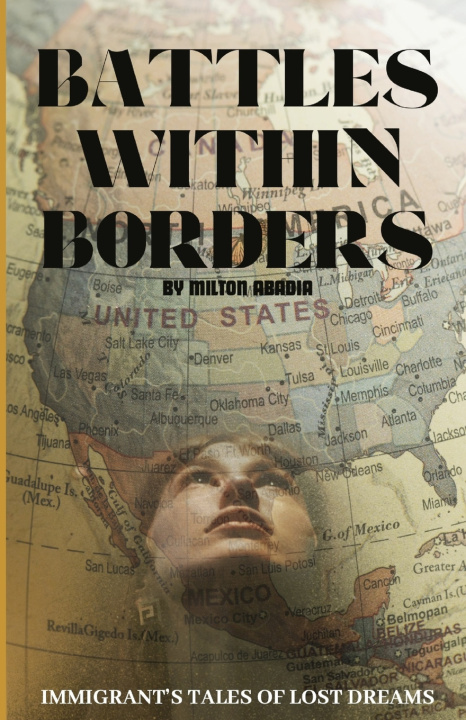 Książka BATTLES WITHIN BORDERS Milton Abadia