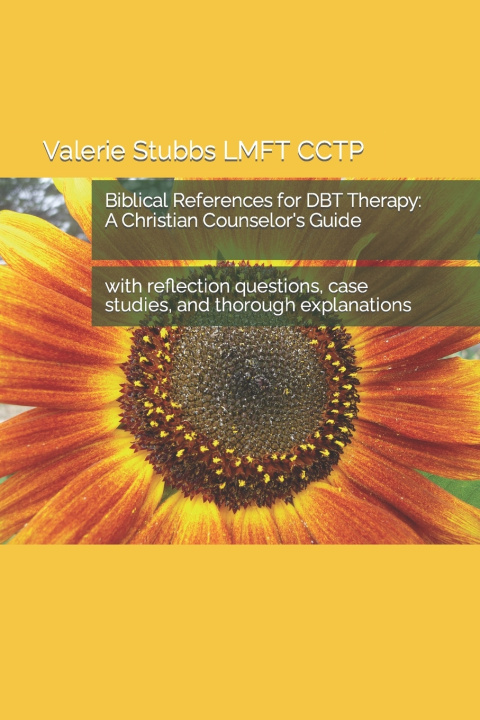Książka Biblical References for DBT Therapy Valerie Stubbs LMFT CCTP