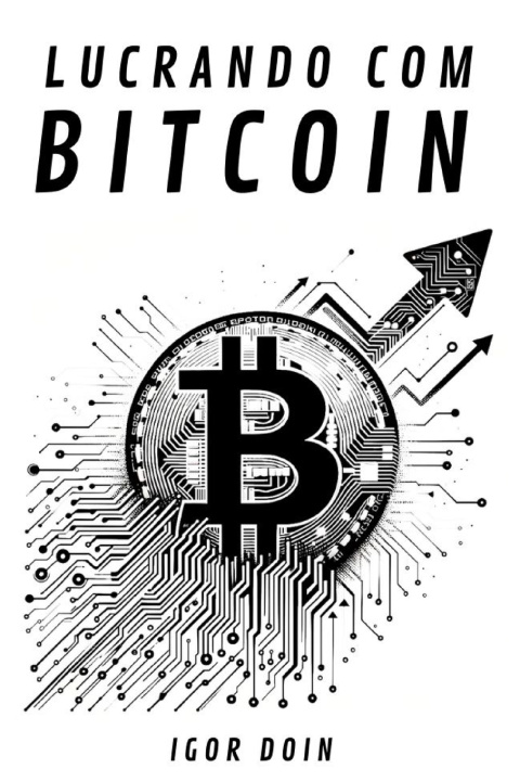 Książka Lucrando com Bitcoin Igor Doin
