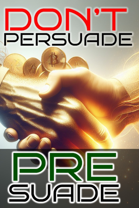 Kniha Don't Persuade, Pre-Suade! Daniel Melehi
