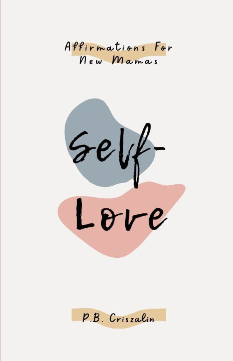 Kniha Self-Love Criszalin P.B.