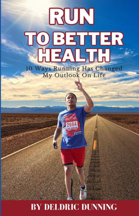 Knjiga Run to Better Health Deldric Dunning