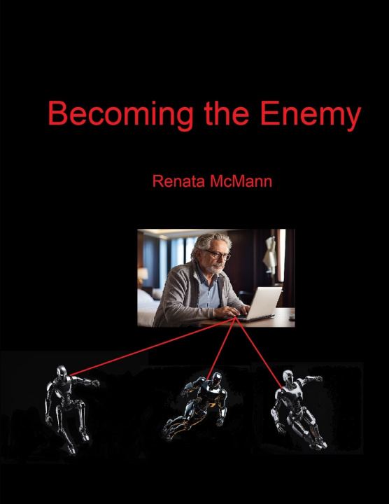 Knjiga Becoming the Enemy Renata McMann