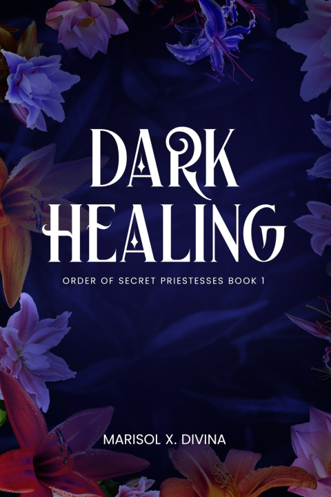 Kniha Dark Healing Marisol X. Divina