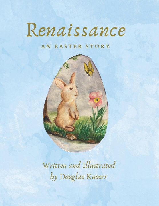 Knjiga Renaissance- An Easter Story Douglas Knoerr